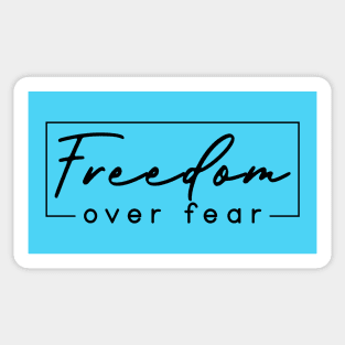 Freedom Over Fear Sticker
